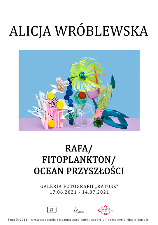 Alicja Wróblewska, Rafa/Fitoplankton/Ocean przyszłości