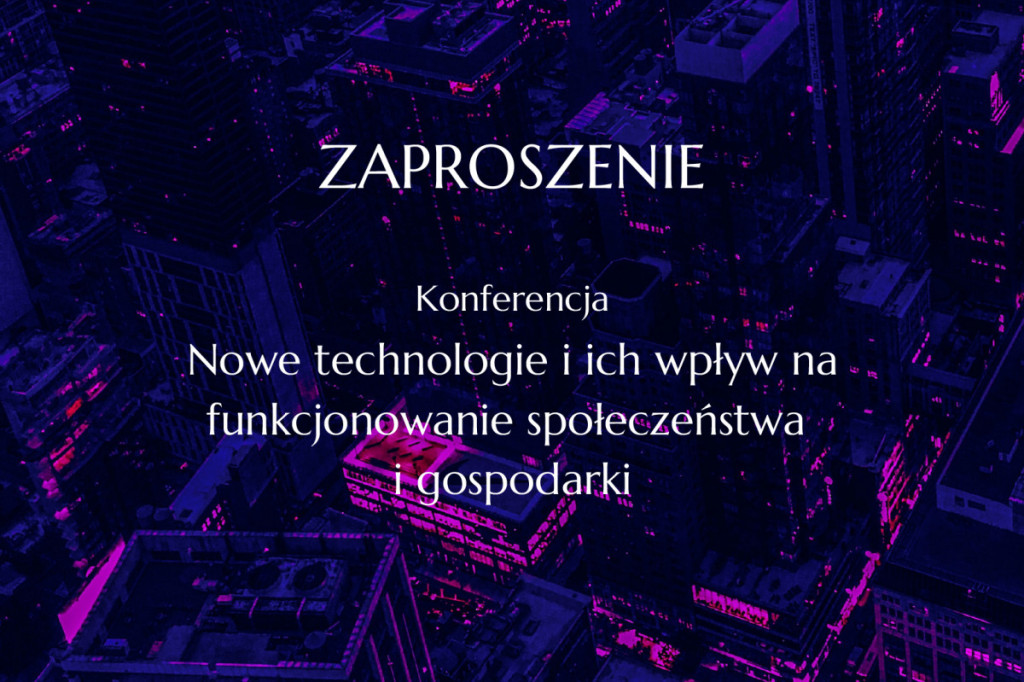Nowe technologie i ich wpływ na funkcjonowanie społeczeństwa i gospodarki