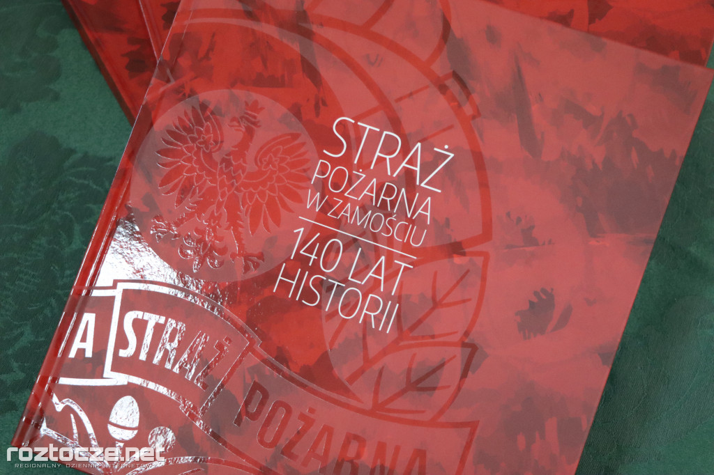 140 lat historii zamojskiej Straży Pożarnej