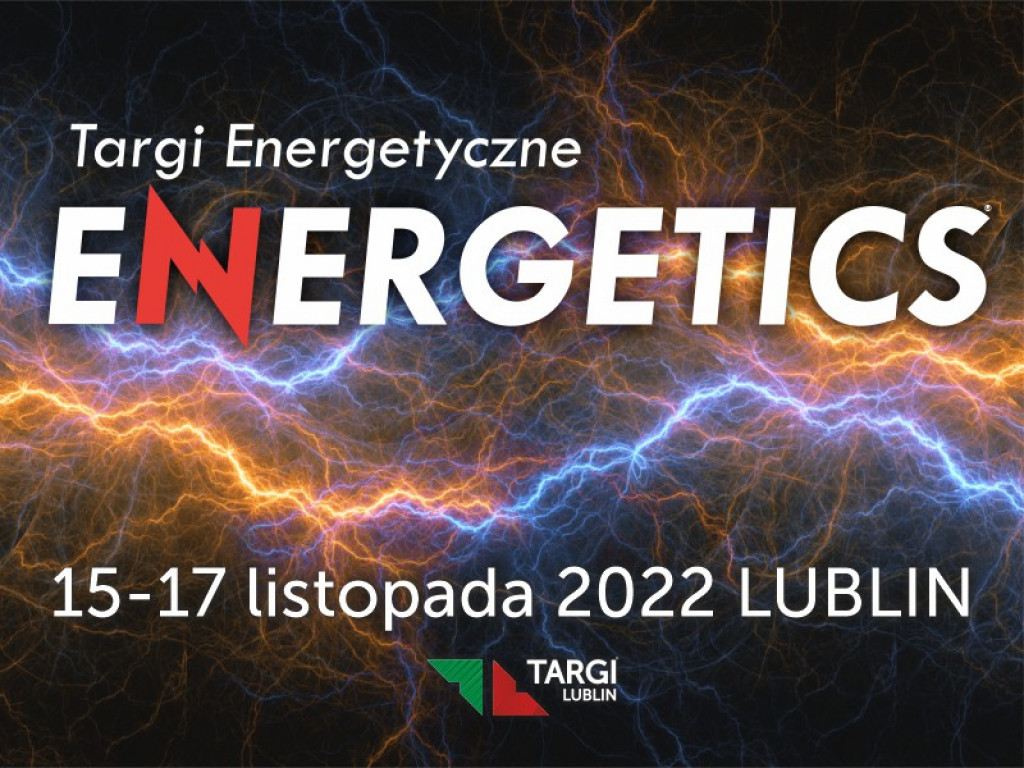 Lublin stolicą polskiej energetyki - przed nami XIII edycja Targów Energetycznych