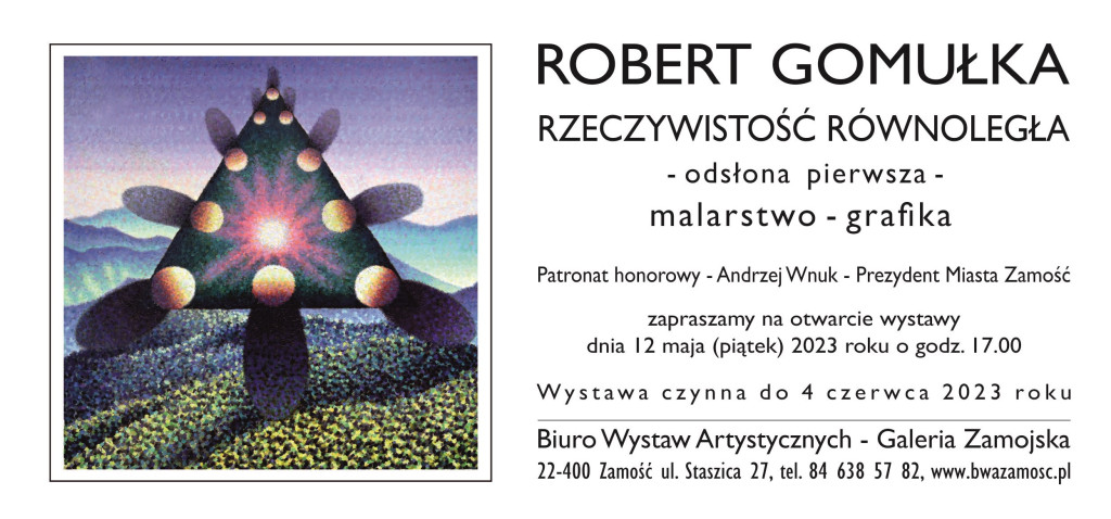 BWA - Galeria Zamojska zaprasza na wystawę Roberta Gomułki