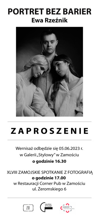 Portret bez barier Ewy Rzeźnik oraz XLVIII Zamojskie Spotkanie z Fotografią!
