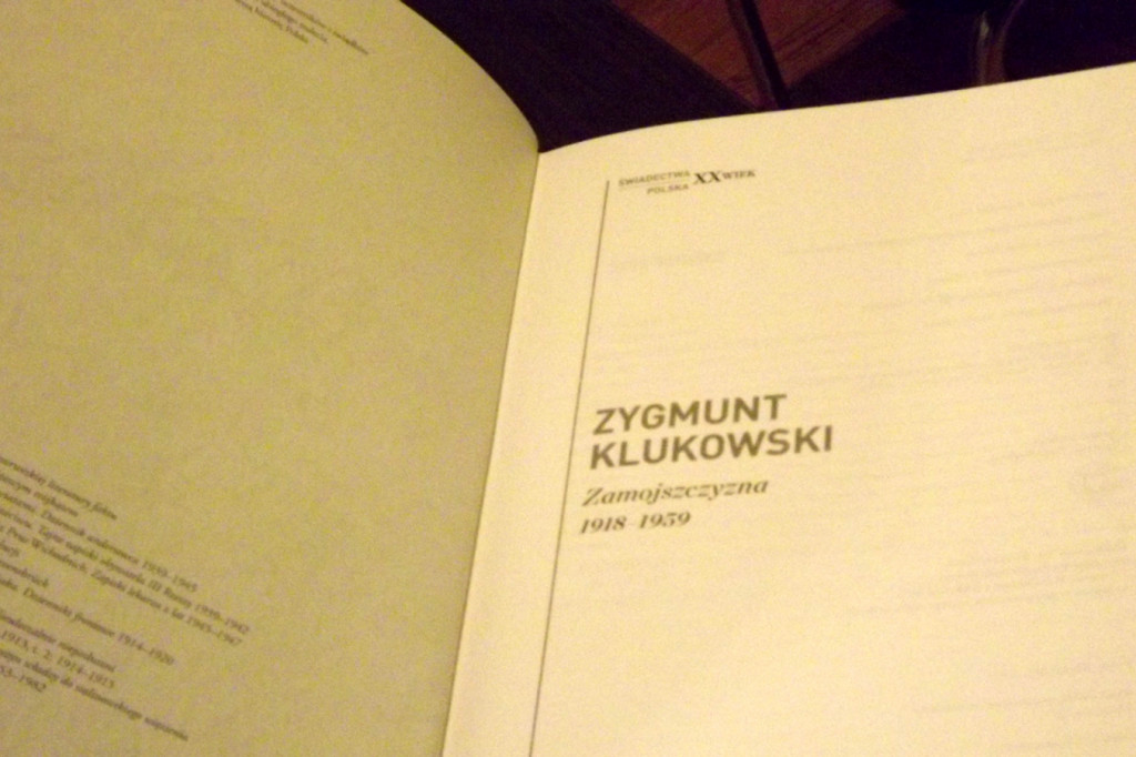 Zamość: Historia dalsza i bliższa czyli wspomnienia Zygmunta Klukowskiego