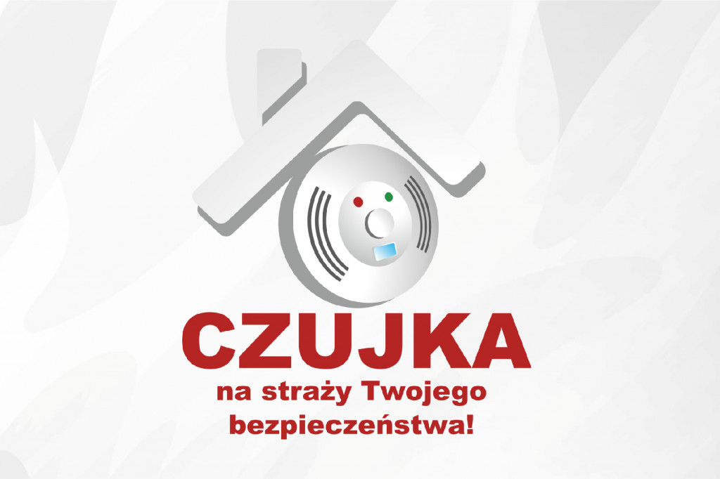 Czujka na straży Twojego bezpieczeństwa!