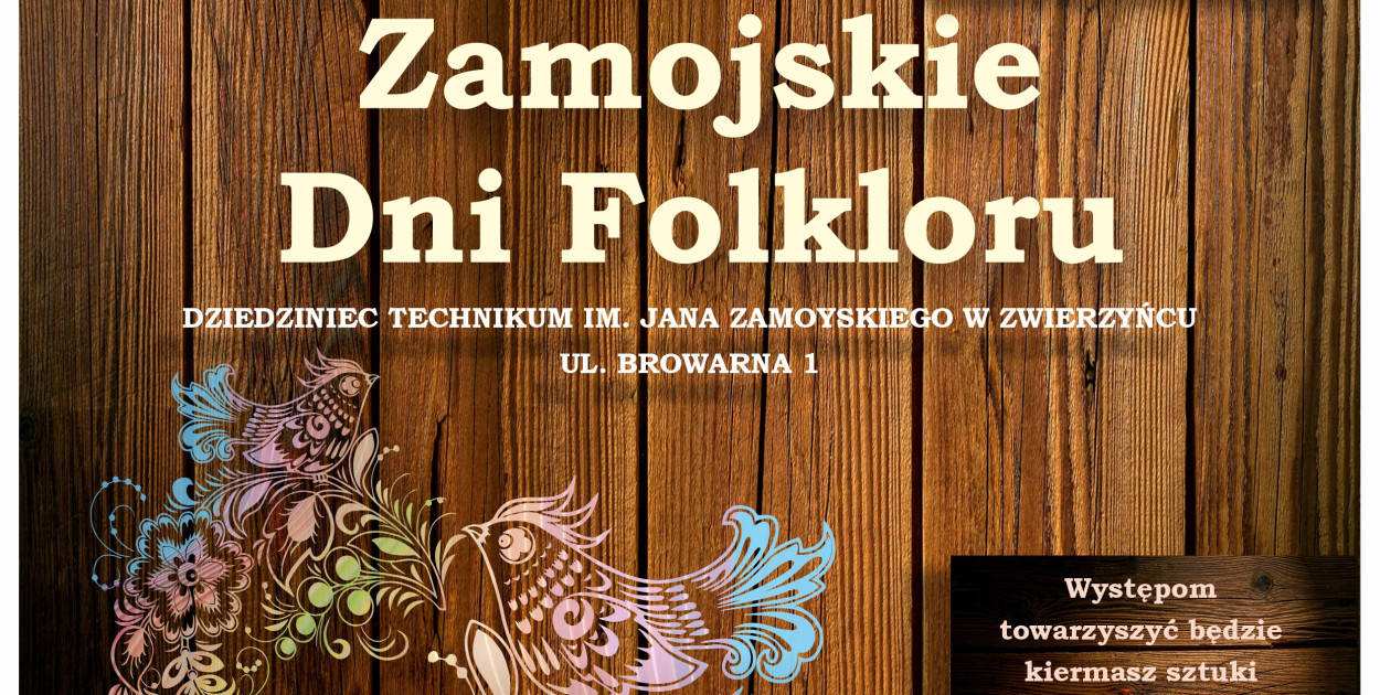 XXIV Zamojskie Dni Folkloru - ZAPROSZENIE [9 lipca 2023 r.]