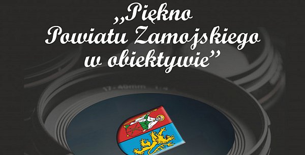 Piękno Powiatu Zamojskiego w obiektywie-24