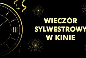 WIECZÓR SYLWESTROWY W KINIE-361130