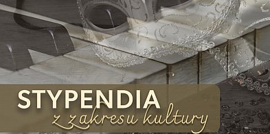 Stypendia Marszałka z zakresu kultury do wzięcia-361304