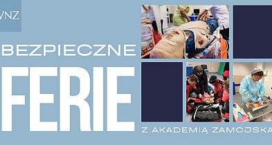 Bezpieczne ferie z Akademią Zamojską-361738