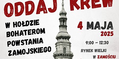Krew za Ojczyznę – hołd bohaterom Powstania Zamojskiego-363667
