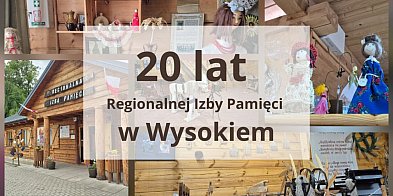20 lat Regionalnej Izby Pamięci w Wysokiem-364254