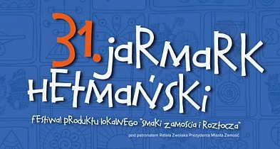 31. Jarmark Hetmański Festiwal Produktu Lokalnego-364236