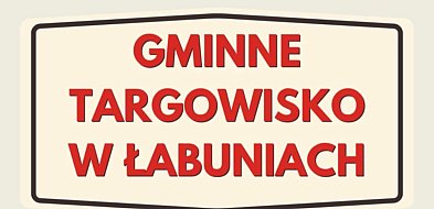 Targowisko w Łabuniach - świeże produkty i lokalni wystawcy-364357
