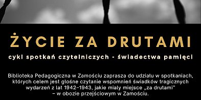 Życie za drutami. Bolesna historia Zamojszczyzny-364939