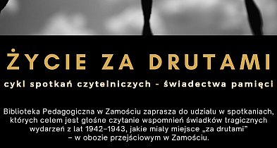 Życie za drutami. Bolesna historia Zamojszczyzny-364939