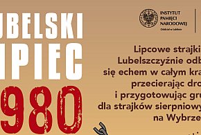 Lubelski Lipiec 1980. IPN przypomina-365130