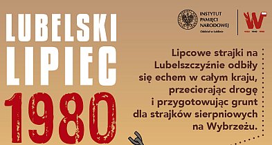 Lubelski Lipiec 1980. IPN przypomina-365130