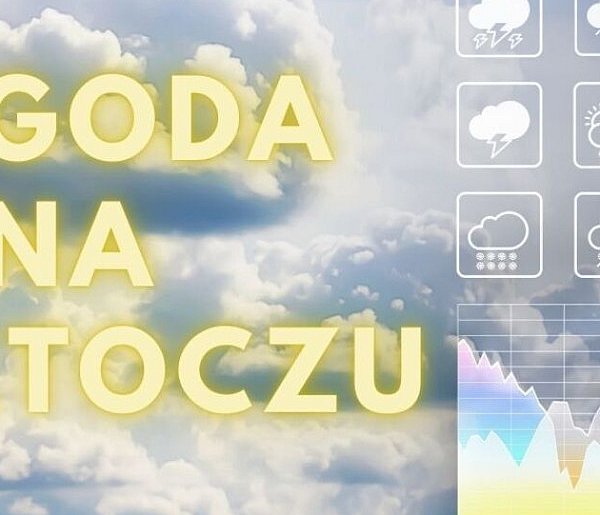 Pogoda na Roztoczu lipiec (11.07-13.07.2025)-365240