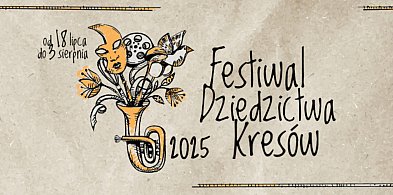 Podkarpackie/ Od piątku Festiwal Dziedzictwa Kresów-365390