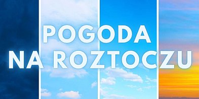Pogoda na Roztoczu lipiec (18.07-20.07.2025)-365399