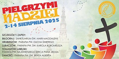Ruszyły zapisy na Pieszą Pielgrzymkę Zamojsko-Lubaczowską na Jasną Górę-365429