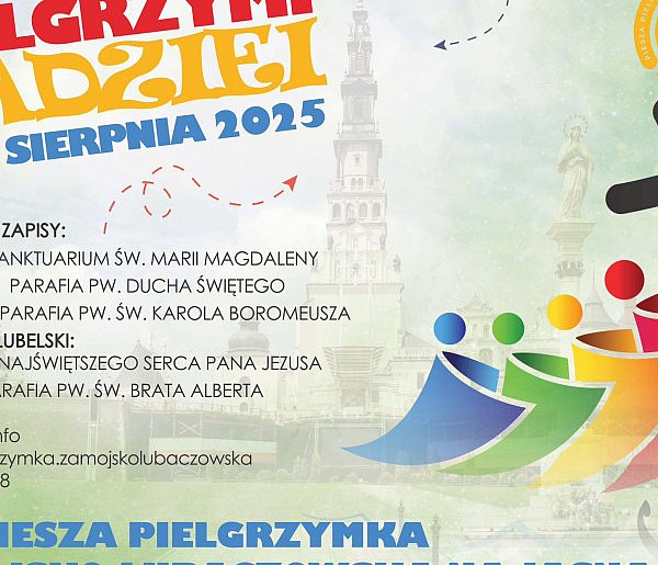 Ruszyły zapisy na Pieszą Pielgrzymkę Zamojsko-Lubaczowską na Jasną Górę-365429