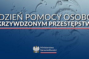 Ruszyła 23. edycja Tygodnia Pomocy Osobom Pokrzywdzonym Przestępstwem