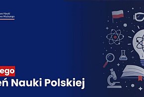 Dzień Nauki Polskiej po raz siódmy – świętowany w 574 jednostkach naukowych (aktl.