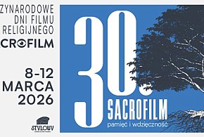 30. Międzynarodowe Dni Filmu Religijnego SACROFILM