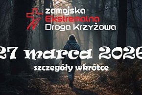 Wzrasta liczba uczestników Ekstremalnej Drogi Krzyżowej