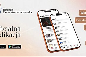 Kościół w telefonie. Aplikacja mobilna Diecezji Zamojsko-Lubaczowskiej