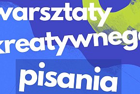 Warsztaty pisania kreatywnego dla młodzieży