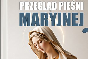 Przegląd Pieśni Maryjnej 2026 w Łukawcu – zaproszenie