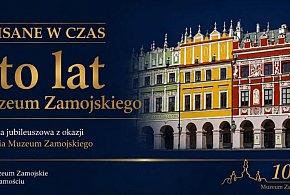 „Wpisane w czas” – Muzeum Zamojskie świętuje 100-lecie wystawą