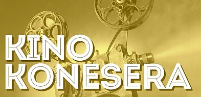 Kino Konesera w kwietniu
