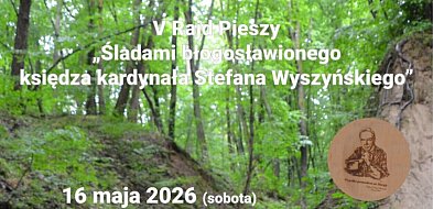 Wyruszą śladami kardynała Wyszyńskiego