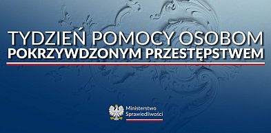 Ruszyła 23. edycja Tygodnia Pomocy Osobom Pokrzywdzonym Przestępstwem