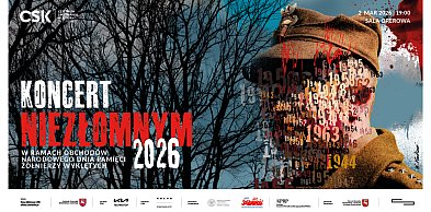 „KONCERT NIEZŁOMNYM” w CSK w Lublinie