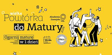 Wielka Powtórka do Matury. Tylko w jeden dzień!