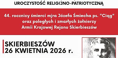 Skierbieszów uczci mjr. Józefa Śmiecha „Ciąga”