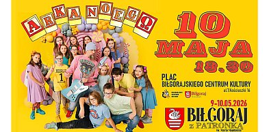 Arka Noego zagra w Biłgoraju. Rodzinny koncert już 10 maja
