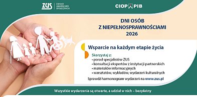 ZUS: Dni Osób z Niepełnosprawnościami w regionie