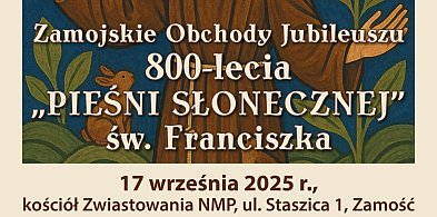 Jubileusz 800-lecia „Pieśni Słonecznej” św. Franciszka w Zamościu-366643
