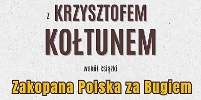 Wołyński Wieczór Autorski z Krzysztofem Kołtunem w Książnicy Zamojskiej-368355