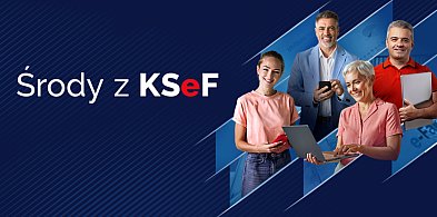 Środy z KSeF - KSeF w pigułce-369376