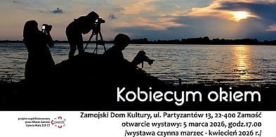 „Kobiecym okiem” – osiem artystek, osiem wrażliwości...