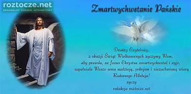 Wielkanocne życzenia dla Czytelników roztocze.net