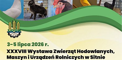 XXXVIII Wystawa Zwierząt Hodowlanych, Maszyn i Urządzeń Rolniczych w Sitnie