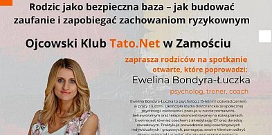 Rodzic jako bezpieczna baza. Spotkanie w Zamościu-367895