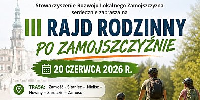III Rajd Rodzinny po Zamojszczyźnie